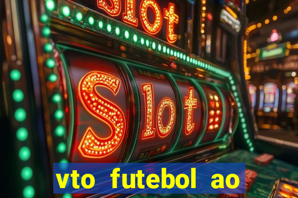 vto futebol ao vivo biz